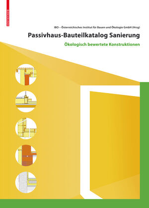 Passivhaus-Bauteilkatalog: Sanierung